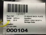 2018 CHEVROLET CHEVY IMPALA Front Disc Brake Dust Shield Plate Left 22810890 Q