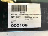 2007 - 2012 MAZDA CX-7 Quarter Glass Window w/ Privacy Tint Passenger Right Q