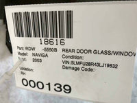 2003 - 2006 LINCOLN NAVIGATOR Right Passenger Side Rear Door Glass Window OEM