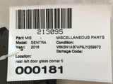 2018 NISSAN SENTRA Rear Door Glass Corner Filling Molding Driver Left LH OEM