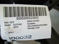 2015 MITSUBISHI OUTLANDER Dash Dashboard Pad Panel Trim With Air Vent OEM